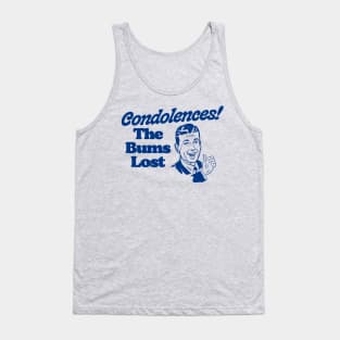 Condolences! The Bums Lost! Vintage Funny Big Lebowski Quote Tank Top